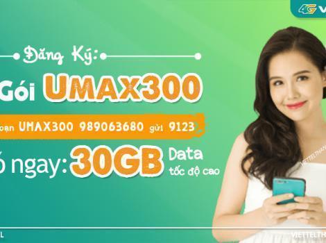Cách đăng ký gói cước UMAX300 của Viettel